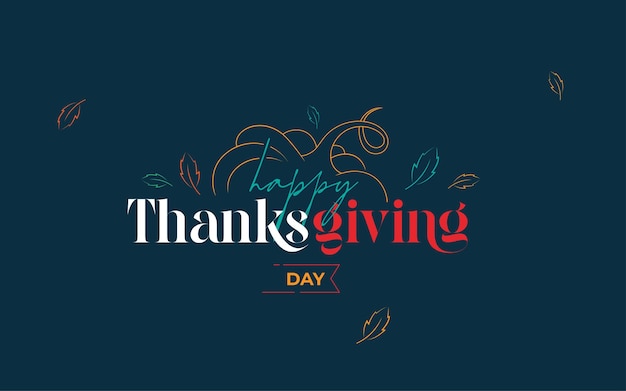 Happy Thanksgiving day typographic greeting background design template