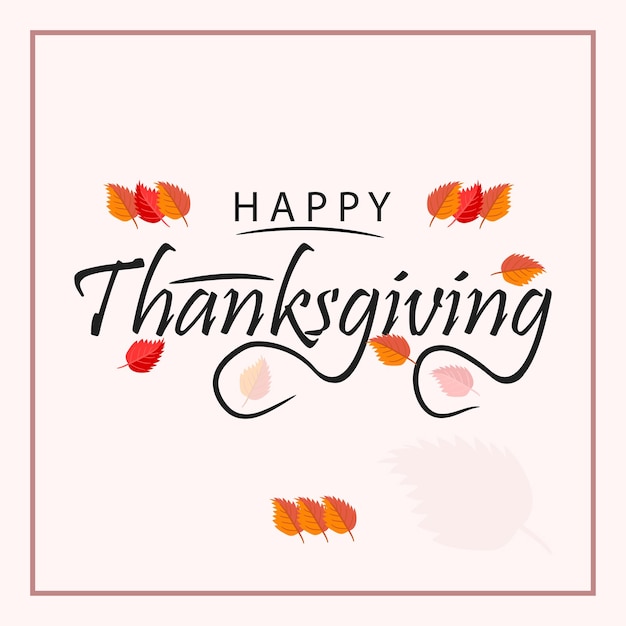 Happy thanksgiving day with autumn leaves Hand drawn text lettering for Thanksgiving Day