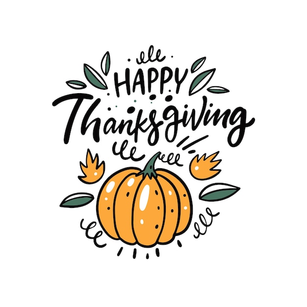 Happy Thanksgiving holiday lettering gift card. Autumn seasons celebration phrase.