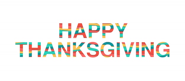 Happy Thanksgiving typography design with abstract color paper cut shapes.