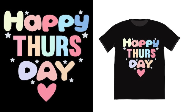 Happy Thursday tshirt design