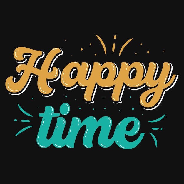 Design tipografico della maglietta happy time