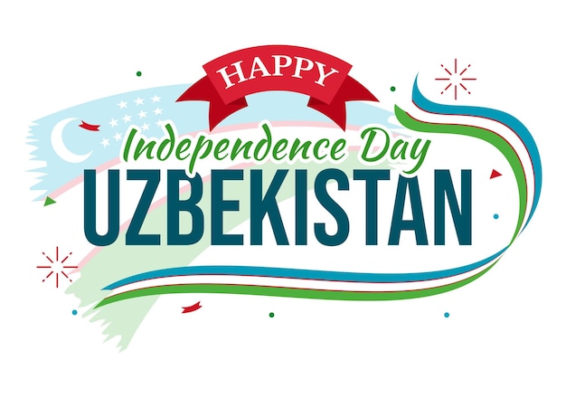 Felice giornata dell'indipendenza dell'uzbekistan illustrazione vettoriale del 1° settembre con la bandiera uzbeka sullo sfondo