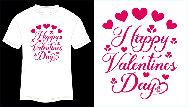 Happy Valentines day t-shirt Design Typography vector illustration