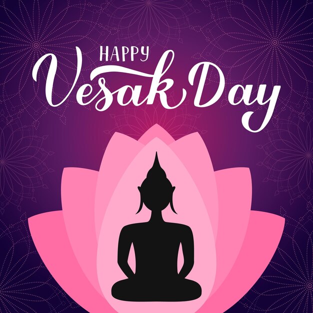 Happy vesak day kalligrafie hand belettering lotusbloem en silhouet van boeddha boeddhistische vakantie