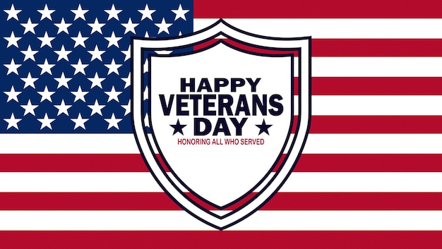 Happy Veterans day posterHonoring all who served Veteran's day Vector illustration with american flag and shield Suitable for greeting card poster and banner