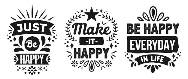 Happy vintage motivatie citaten typografie inspirerend voor poster shirt logo sticker kaart