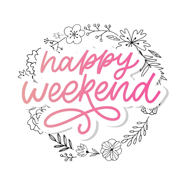 Vector happy weekend hand belettering.