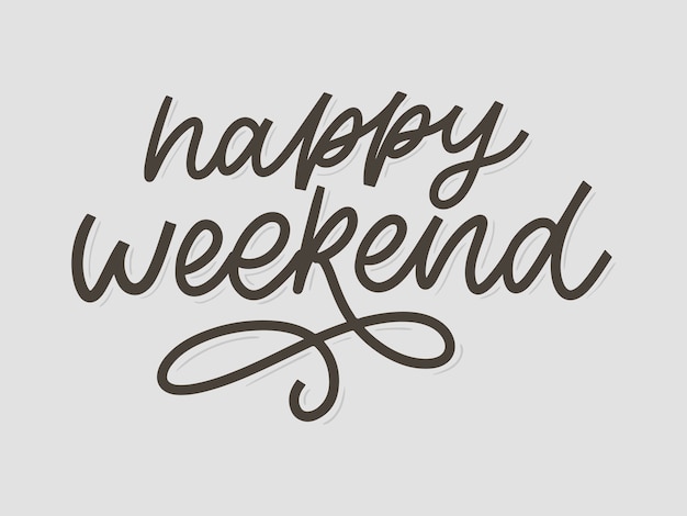 Vector happy weekend hand lettering