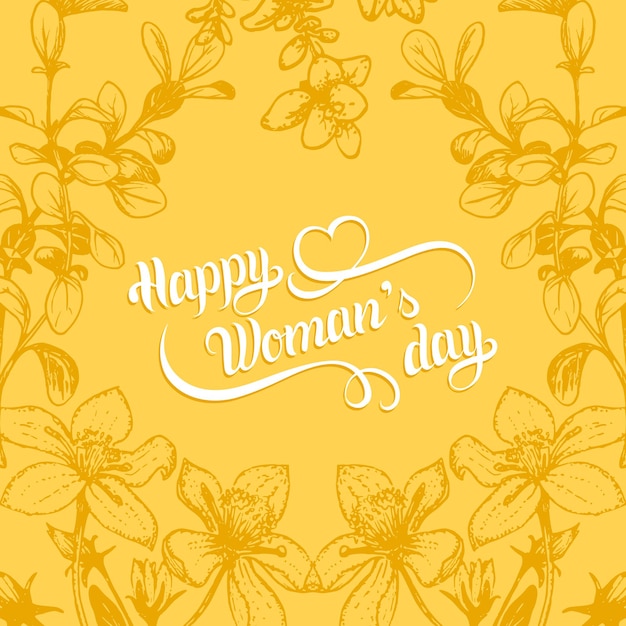 Happy Womans day handwritten lettering card. Vintage floral background. Vector March 8 curly calligraphy with flowers illustration.