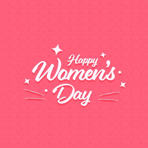 Vector happy women's day font with stars on pink hearts pattern background.