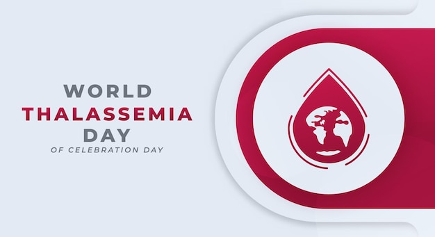 Happy World Thalassemia Day Celebration Vector Design Illustration for Background Poster Banner