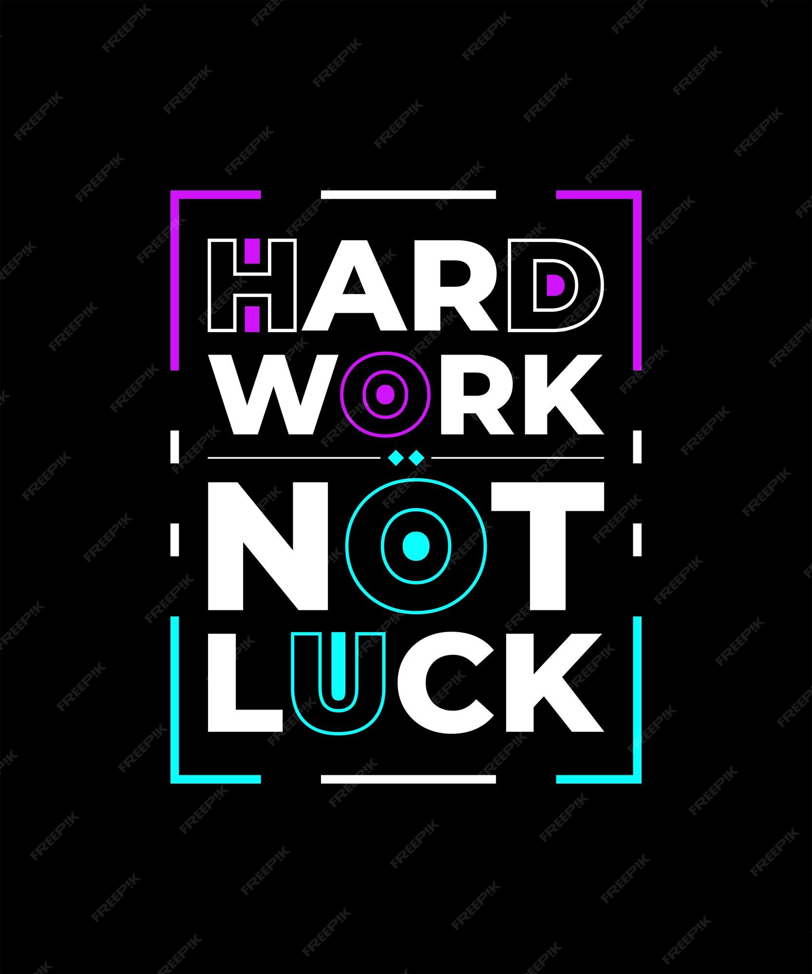 Life is not a game of luck.If you wanna win, work hard quote print in  vector.Lettering quotes motivation for life and happiness. Stock Vector