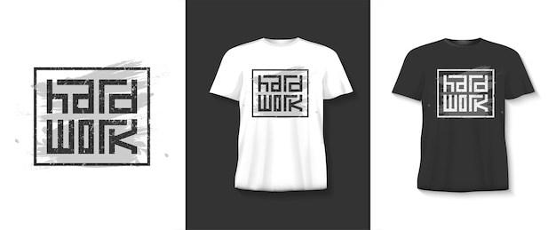 Hard work typography tshirt