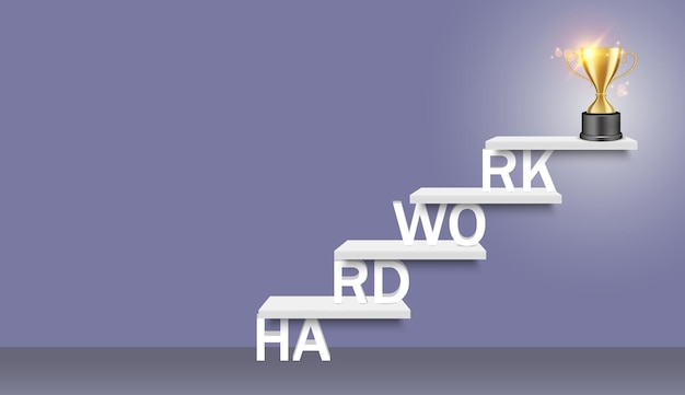Вектор Лестница слов тяжелой работы с векторной реалистичной иллюстрацией кубка трофея