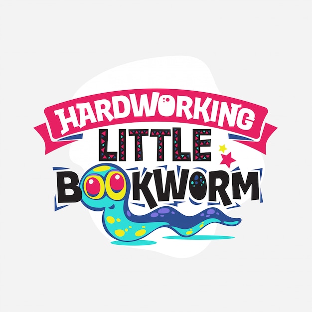 Hardworking Little Bookworm Phrase with Colorful Illustration. Back to School Quote