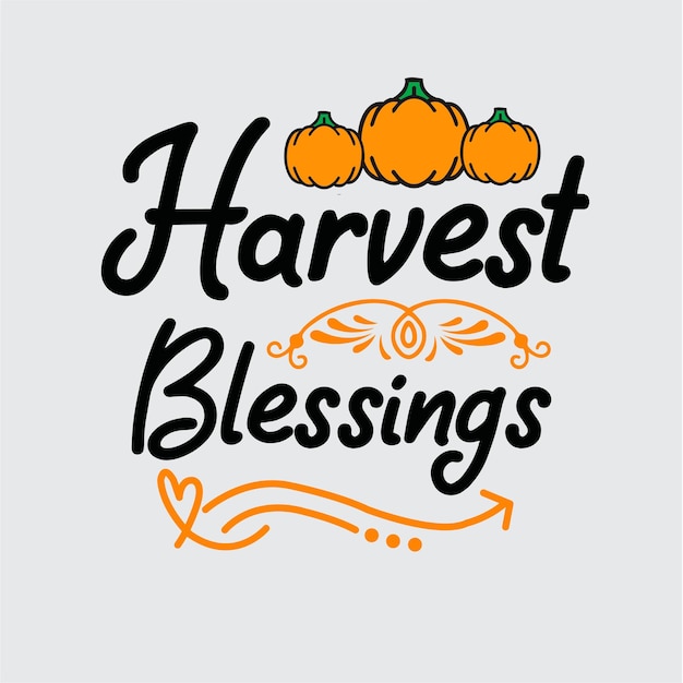 Harvest Blessings t shirt design