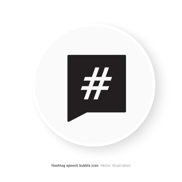 Hashtag in speech bubble icon design vector illustration