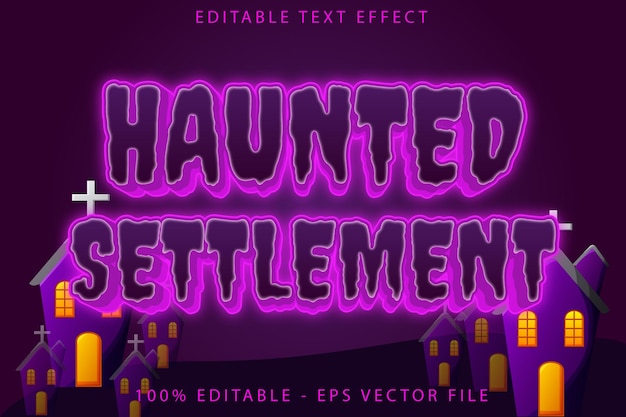 Haunted Settlement Editable Text Effect Neon Style