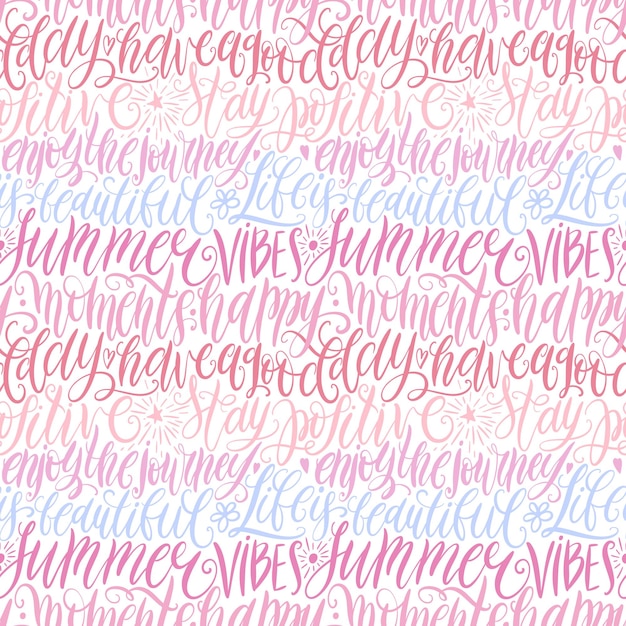 Vector have a good day stay positive enjoy the journey life is beautiful summer vibes seamless pattern