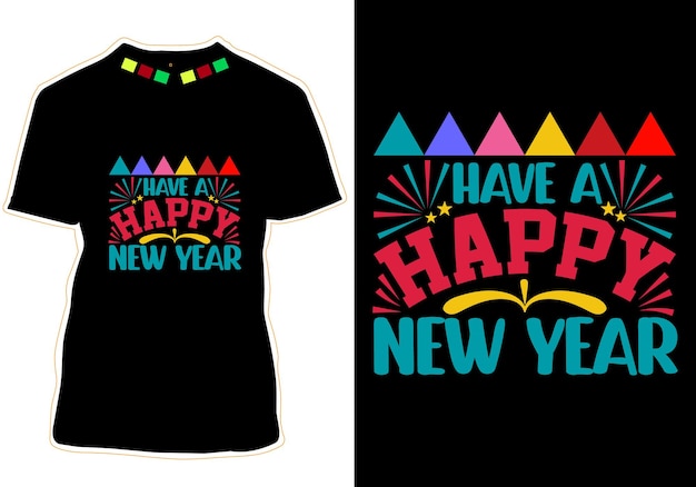 Avere un design di t-shirt di felice anno nuovo