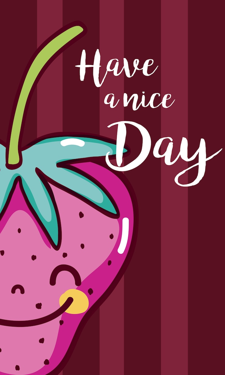 Vector have a nice day card with strawberry cartoon