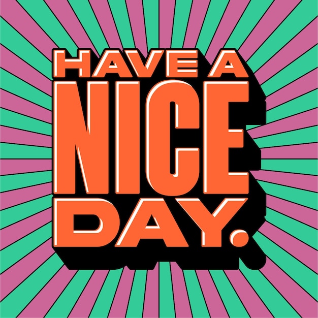 Vector have a nice day typography groovy retro style