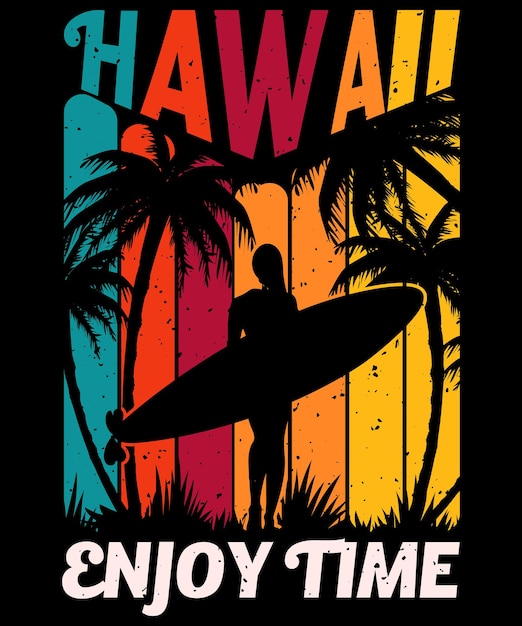 Hawaii enjoy time t-shirt design