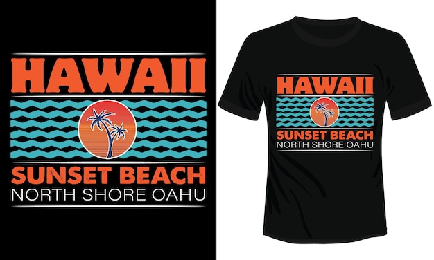 하와이 선셋 비치 노스 쇼어 오아후 티셔츠 디자인 벡터 일러스트