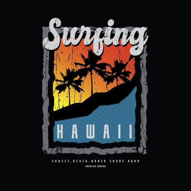 티셔츠 디자인에 완벽한 하와이 서핑 일러스트레이션 타이포그래피