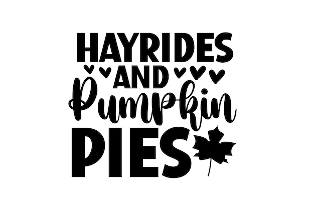 Hayrides en Pumpkin Pies-ontwerp