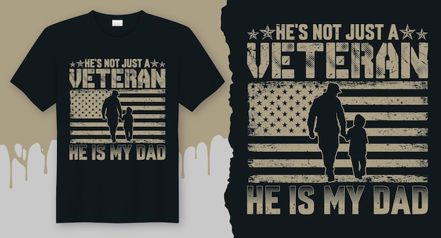 He's not just a veteran he is my dad