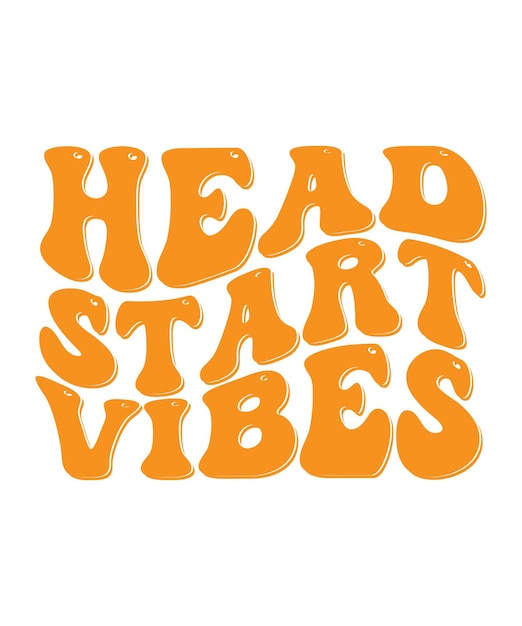 Vector head start vibes wavy custom typography t shirt