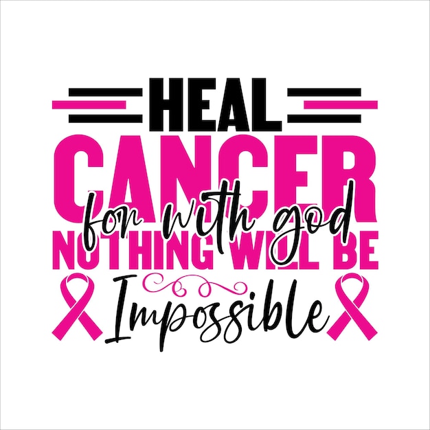 Heal cancer for with god nothing will be impossible