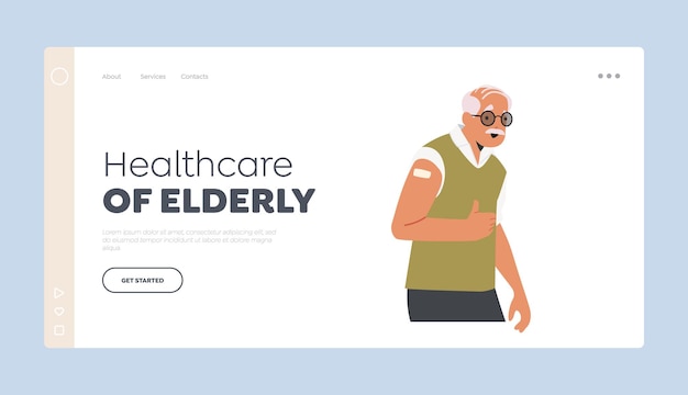 Healthcare of elderly landing page template vaccinated old positive senior character with patch on shoulder show thumb up elderly man immunization vaccination cartoon people vector illustration