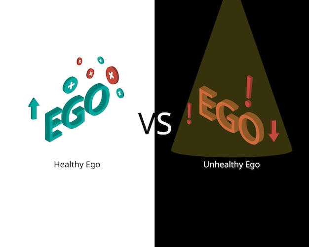 healthy ego compare to unhealthy ego