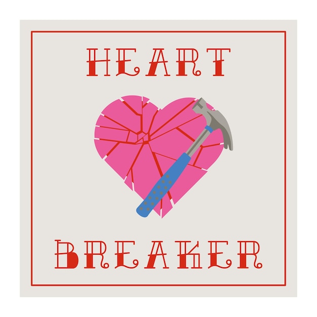 Концепция валентинки heart breaker. кусочки разбитого сердца и молоток с фразой. векторное искусство