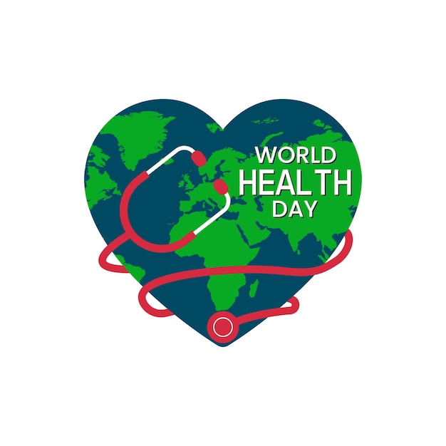 A heart shaped earth with a stethoscope around it that says world health day