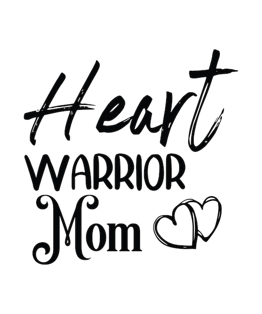 Heart warrior mom