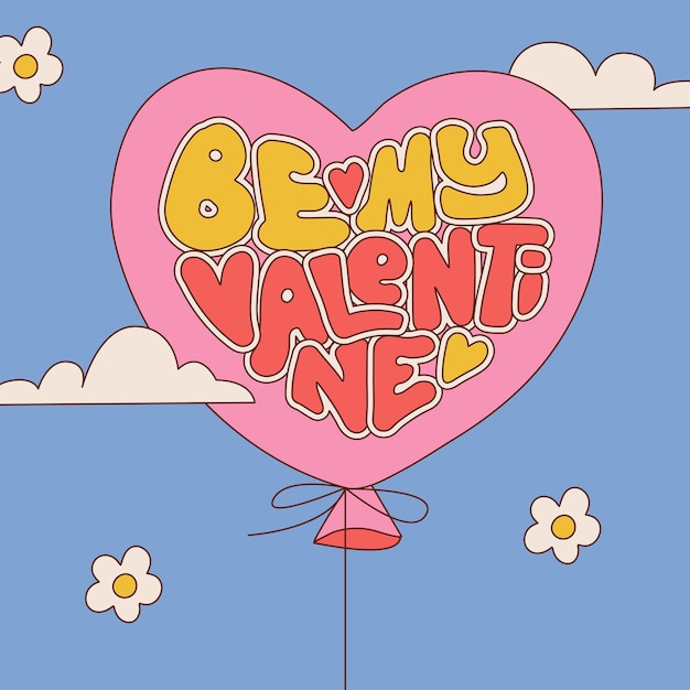 Сердечный воздушный шар с надписью "Любовь" Будь моей Валентиной Замечательная открытка на День Святого Валентина Любовь в воздухе концепция Векторная иллюстрация в стиле 70-х годов в стиле терто