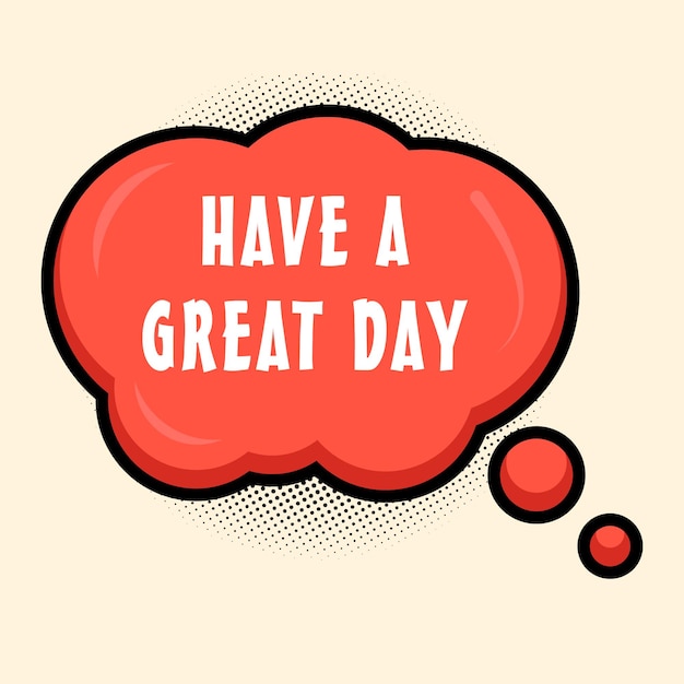 Heb een Great Day Messages Sticker Ontwerp lettering sticker typografische boodschap chat badge