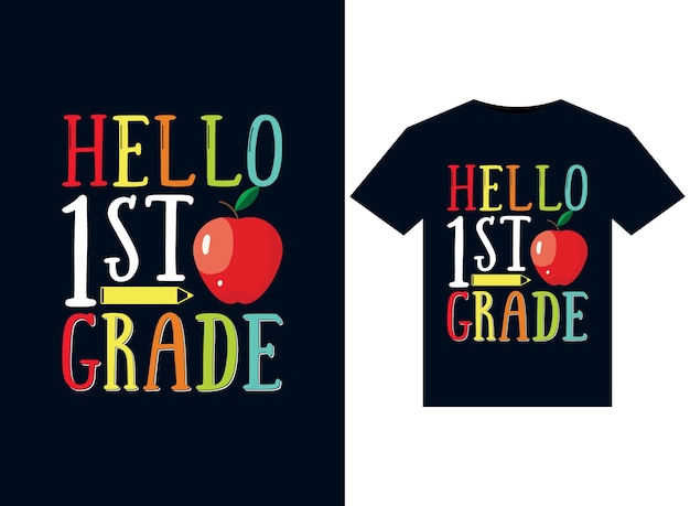 Hello 1st Grade illustrations for print-ready T-Shirts design