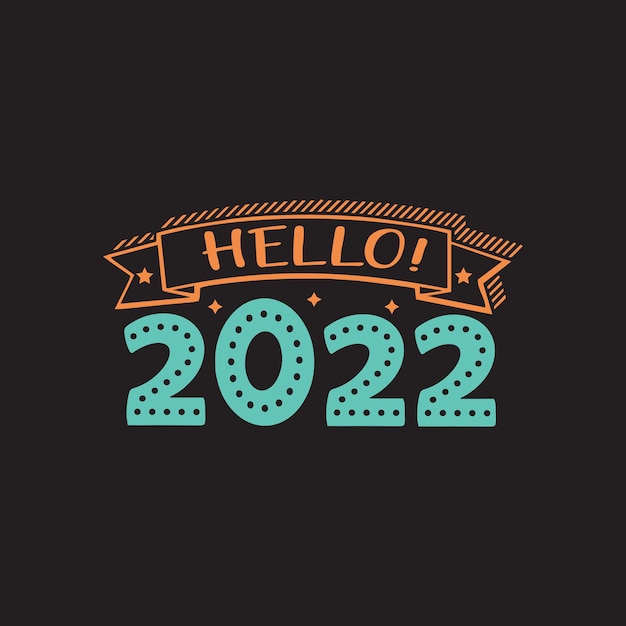 Привет 2022 типографика векторный дизайн шаблона