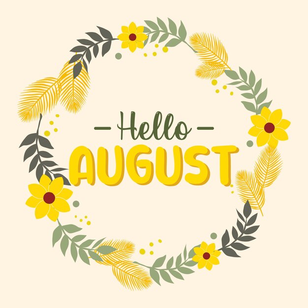 Hello August AUGUST month vector with leaves and floral