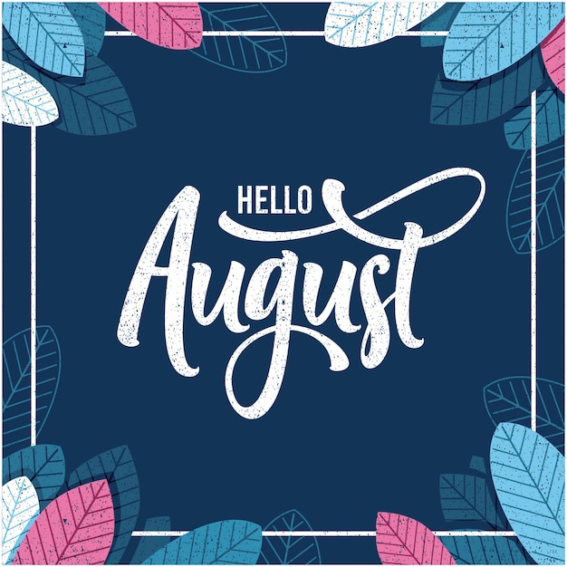 Hello august lettering floral background