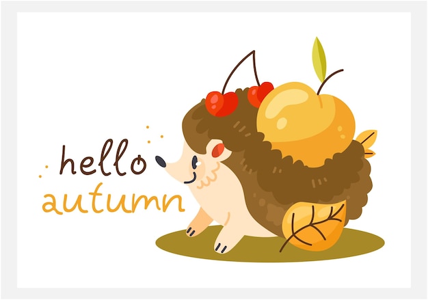 Hello autumn greeting card with cartoon hedgehog with apple vector illustration of the autumn poster