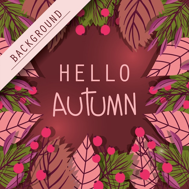 Hello autumn leaves season background