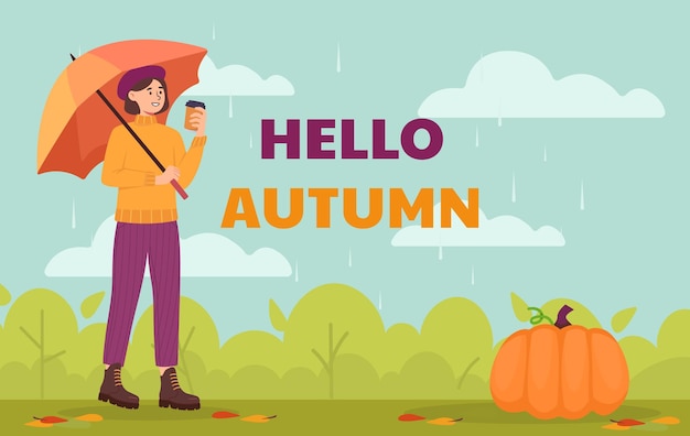 Hello autumn poster concept Young girl with umbrella under rain with cup of coffee Fall season scene Natural panorama and landscape with pumpkin Cartoon flat vector illustration