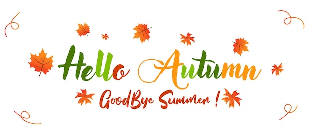 Hello Autumn Vector иллюстрация с фразой, украшенной красивыми листьями на белом фоне