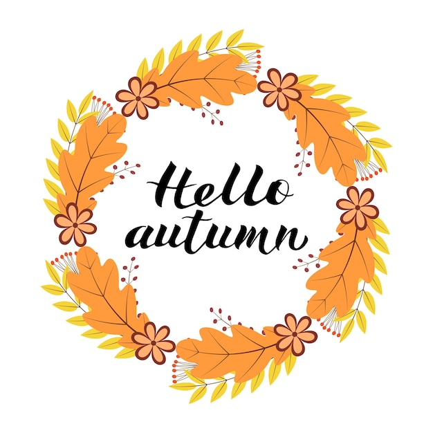 hello autumn written with brush pen calligraphy handwritten lettering wreath with colorful leaves and flowers easy to edit vector template for tshorts banners cards websites social media etc
